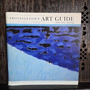 Provincetown Art Guide 2009 —  Cape Cod Gallery Catalog — Collectible Art
